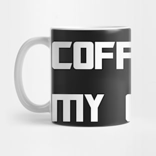 COFFEE IS MY CRUSH Mug